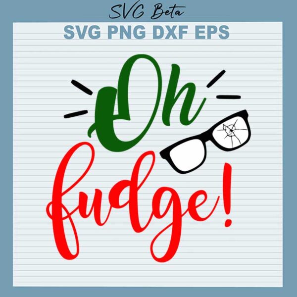 Oh fudge christmas story svg