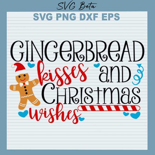 gingerbread kises and christmas wishes svg