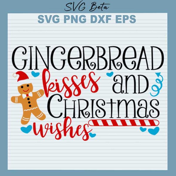 gingerbread kises and christmas wishes svg