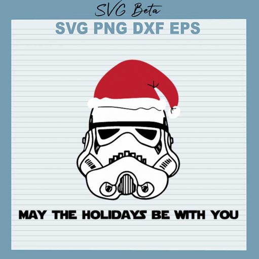 May The Holidays Be With You Svg
