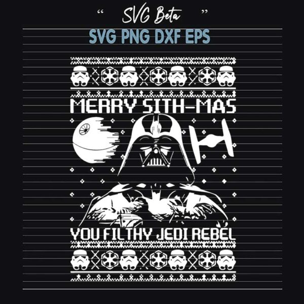 Darth Vader Merry Sith Mas You Filthy Jedi Rebel SVG