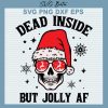 Dead Inside But Jolly Af Santa Skull Svg