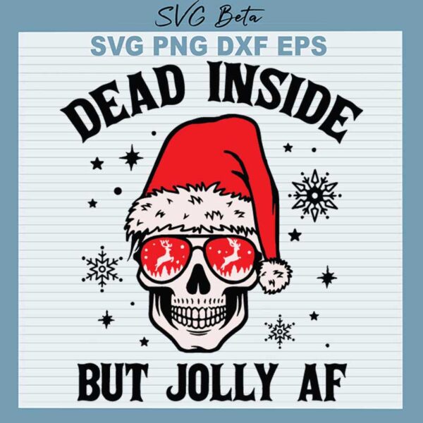 Dead inside but jolly AF Santa Skull SVG