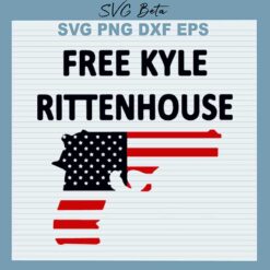Free Kyle Rittenhouse Gun SVG, Free Kyle Rittenhouse SVG PNG DXF Cut File