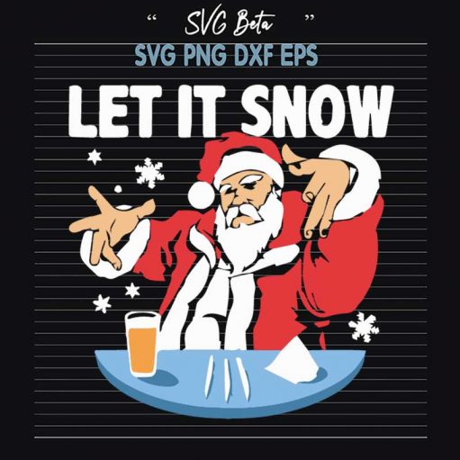 Let It Snow Santa Claus Svg