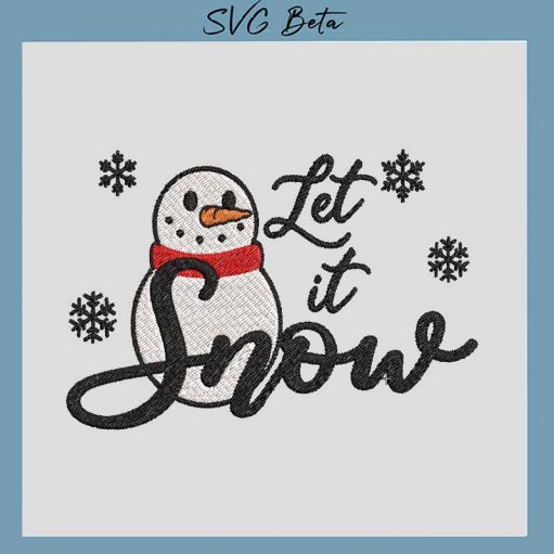 Let it snow Embroidery Design, christmas Embroidery File pes hus file embroidered machine