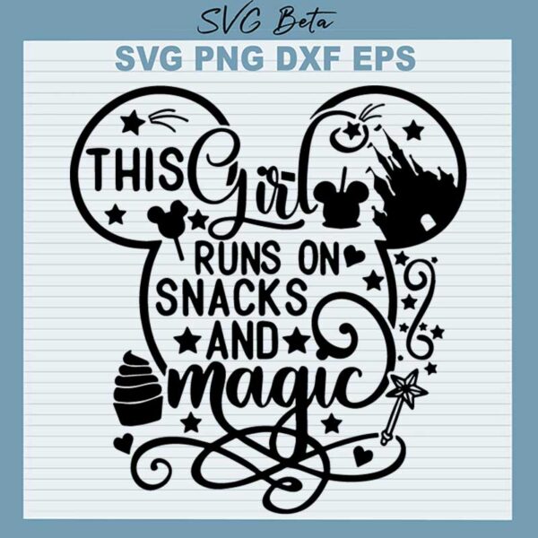 This Girl Runs On Snacks And Magic SVG