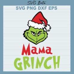 Mama Grinch SVG, Christmas Grinch SVG, Mama Grinch With Santa Hat SVG PNG DXF Cut File