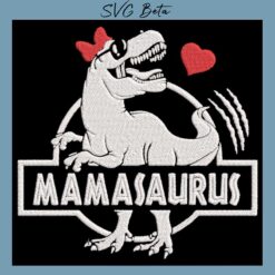mamasaurus embroidery design