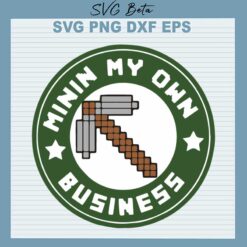 Mining My Own Business Minecraft SVG
