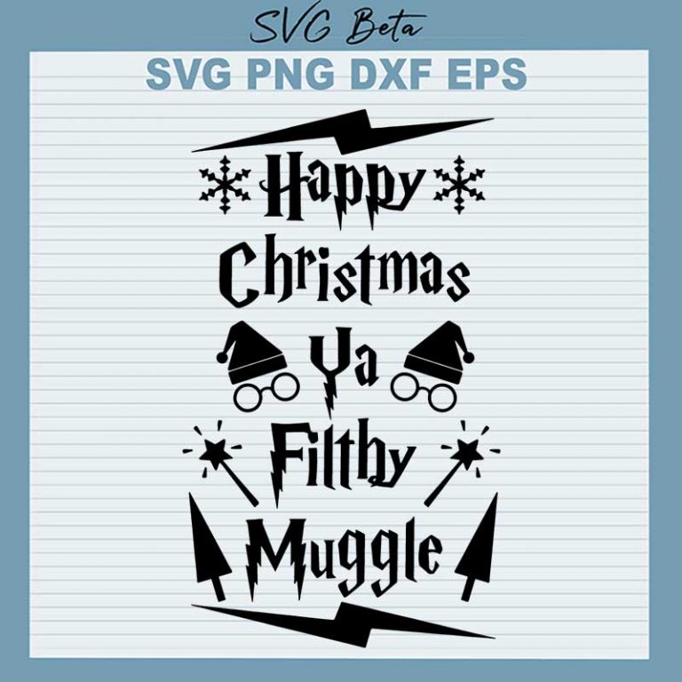 Happy Christmas Ya Filthy Muggle SVG, Harry Potter Christmas SVG