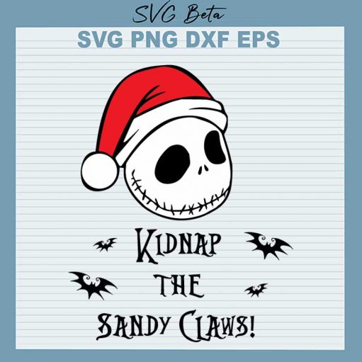 Kidnap The Sandy Claws SVG