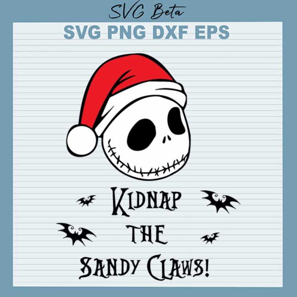 Kidnap The Sandy Claws SVG