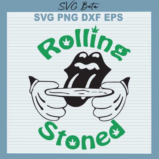 Cannabis Rolling Stoned Svg