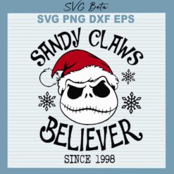 Jack Skellington Sandy Claws Believer SVG