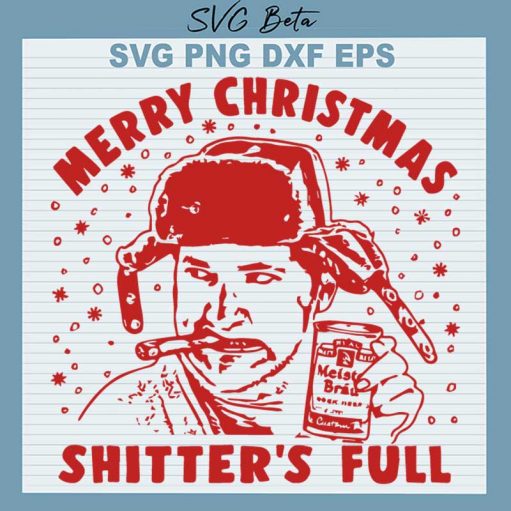 Merry Christmas Shitter'S Full Svg