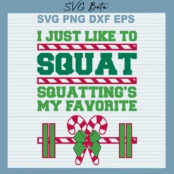 I just like to squat squatting is my favorite SVG