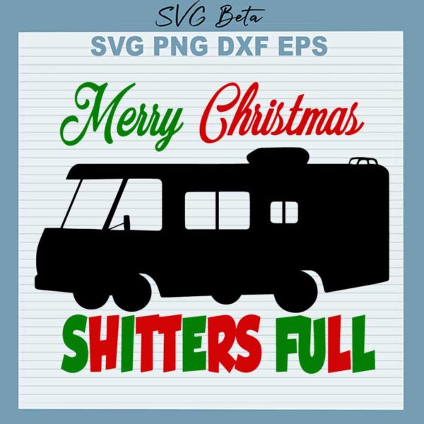 merry christmas shitters full svg