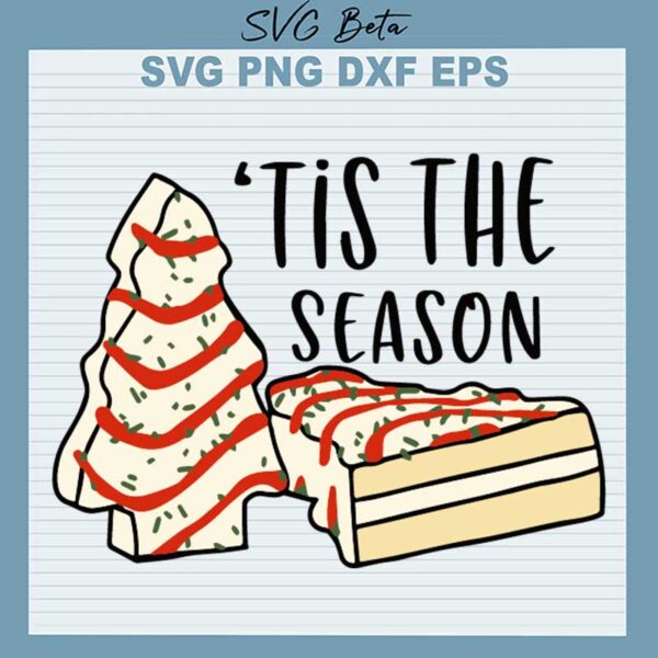 Tis the season Christmas cake SVG