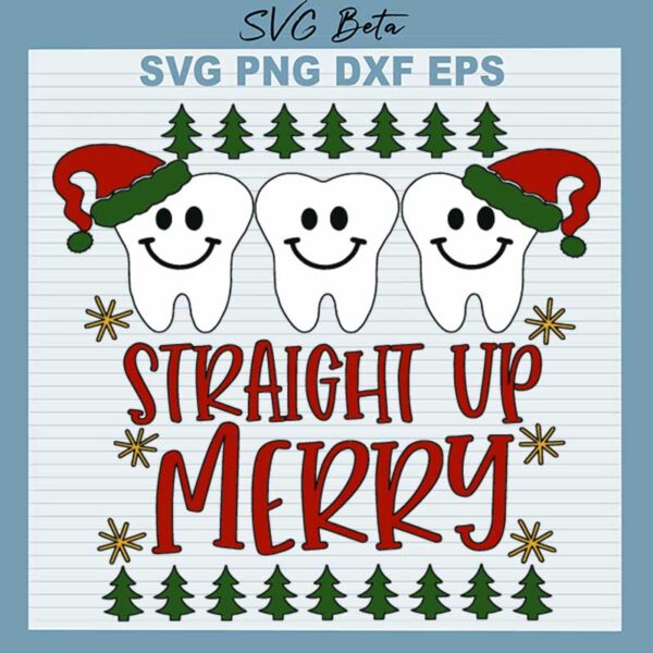 Straight Up Christmas Teeth SVG