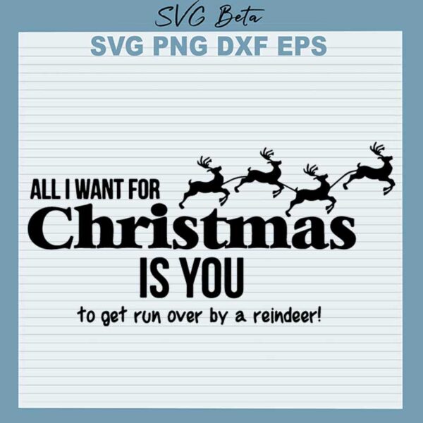 All i want for Christmas is you svg