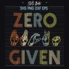 Zero Fuck Given SVG