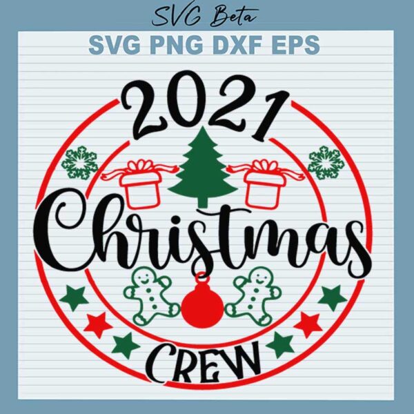 2021 Christmas Crew SVG