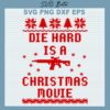 Die Hard Is A Christmas Movie SVG