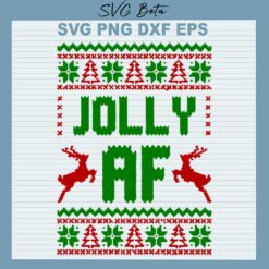 Joly Af Ugly Sweater SVG