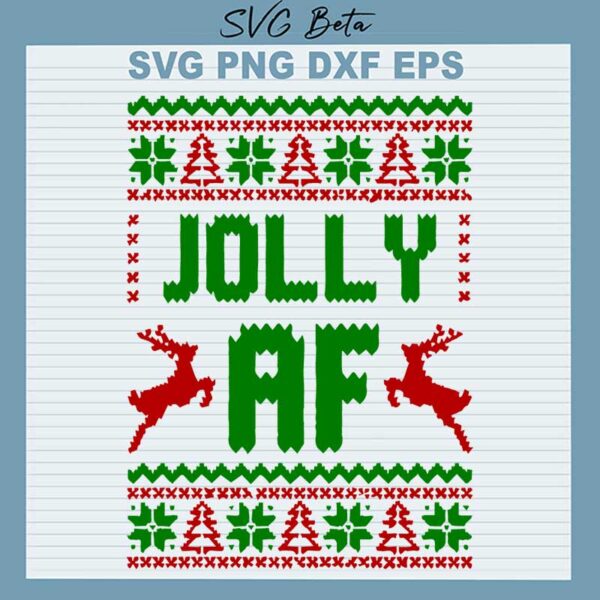 Joly Af Ugly Sweater SVG