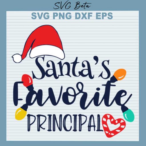 Santa'S Favorite Principal Svg