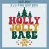 Holly Jolly Babe Svg