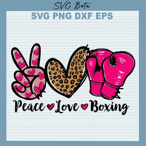 Peace Love Boxing SVG, Love Boxing SVG, Boxing SVG PNG DXF Cut File
