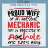 Proud Wife Of An Awesome Mechanic Svg