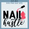 Nail Hustle Svg