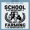 School Is Important But Farming Is Importanter SVG