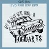 Get In Loser We're Going To Hogwarts SVG