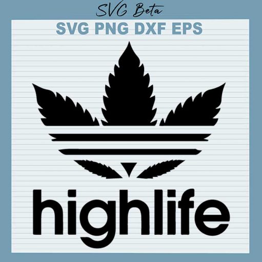 Highlife Weed Svg