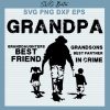 Grandpa Granddaughters Best Friend Grandsons Best Partner In SVG