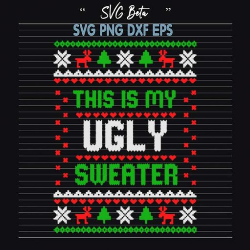 This Is My Ugly Sweater Svg