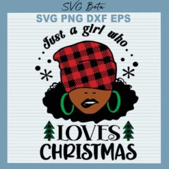 Black girl who loves Christmas svg