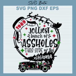 Jolliest Bunch Of Assholes SVG