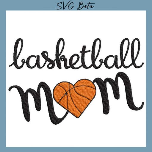 Basketball Mom Embroidery Design