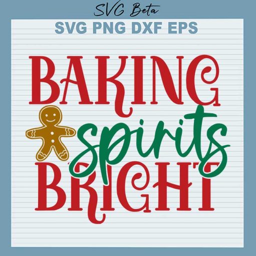 Baking spirits bright SVG, Christmas SVG PNG DXF Cut File