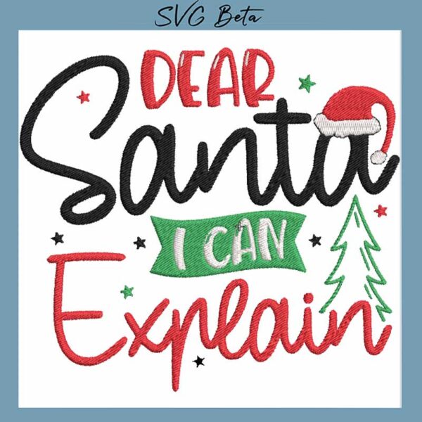 Dear santa i can explain embroidery design