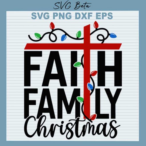Faith Family Christmas Svg