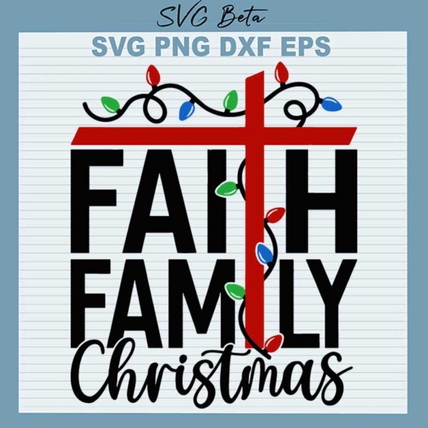 Faith Family Christmas SVG