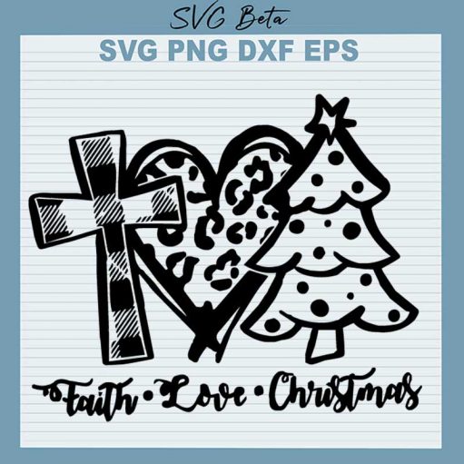 Faith Love Christmas SVG