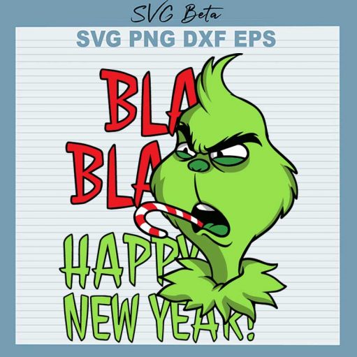 Grinch Bla Bla Happy New Year SVG