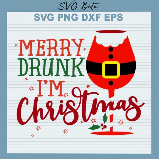 Merry Drunk I'M Christmas Svg